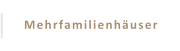 Mehrfamilienhäuser